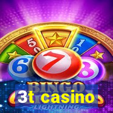 3t casino